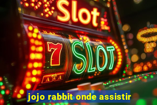 jojo rabbit onde assistir